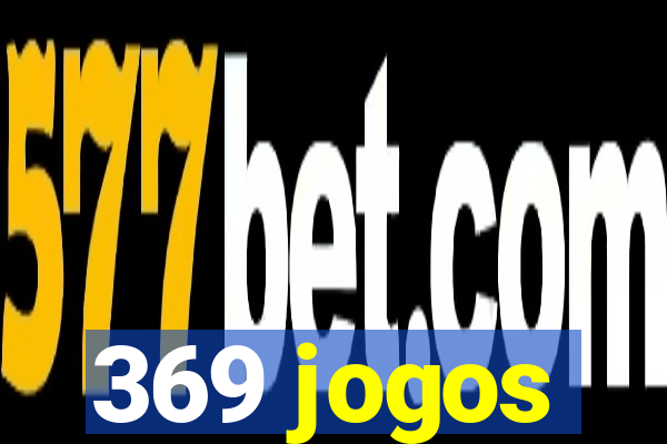 369 jogos